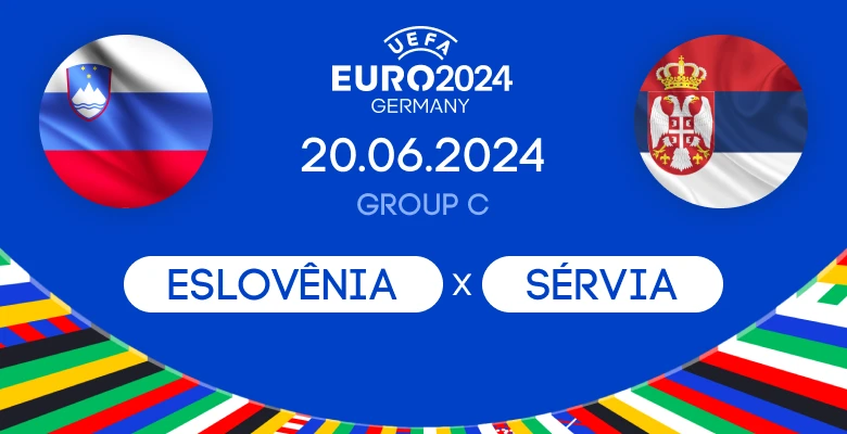 Eslovênia x Sérvia: 20.06